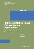 Orthogonal Matrix-Valued Polynomials and Applications: Seminar on Operator Theory at the School of Mathematical Sciences, Tel Aviv University