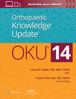 Orthopaedic Knowledge Update(r) 14 - Galatz, Leesa M, MD (Editor)
