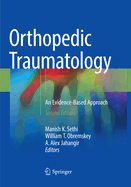 Orthopedic Traumatology: An Evidence-Based Approach