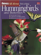 Ortho's All about Attracting Hummingbirds and Butterflies