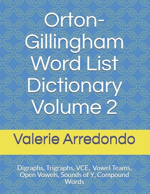 Orton-Gillingham Word List Dictionary Volume 2 - Arredondo M a T, Valerie
