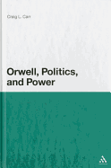 Orwell, Politics, and Power