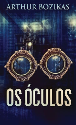 Os ?culos - Bozikas, Arthur, and Lima, Elaine (Translated by)