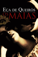 OS Maias: Episodios Da Vida Romantica