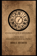 OS Setes Segredos de Salomo: O Legado de Sabedoria