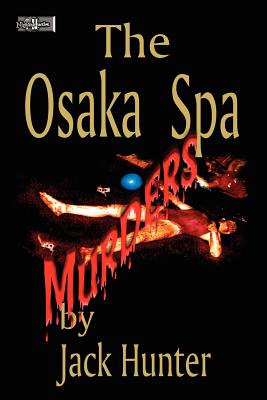 Osaka Spa Murders - Hunter, Jack E
