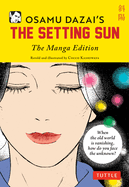 Osamu Dazai's the Setting Sun: The Manga Edition