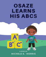 Osaze Learns His ABC's: Spiritual ABC's