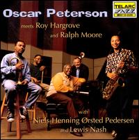 Oscar Peterson Meets Roy Hargrove and Ralph Moore - Oscar Peterson