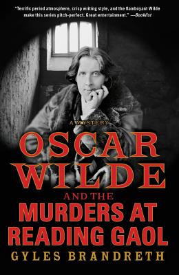 Oscar Wilde and the Murders at Reading Gaol - Brandreth, Gyles