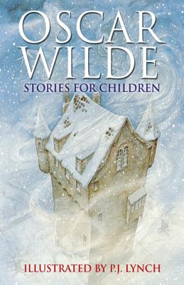Oscar Wilde Stories for Children - Lynch, P J