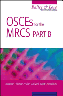 Osces for the Mrcs Part B a Bailey & Love Revision Guide