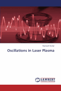 Oscillations in Laser Plasma