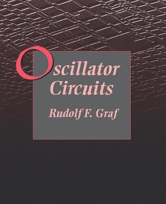 Oscillator Circuits - Graf, Rudolf