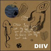 Oshin - DIIV