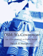 Osm: Wl Condition: An Illustrated Tribute Book