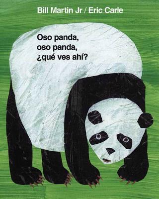 Oso Panda, Oso Panda, Qu Ves Ah? / Panda Bear, Panda Bear, What Do You Hear? (Spanish Edition) - Martin, Bill, and Mlawer, Teresa (Translated by)