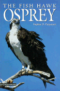 Osprey: The Fish Hawk