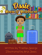 Ossie Moves to Melbourne