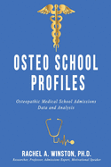 Osteo School Profiles: Osteopathic Medical School Admissions Data and Analysis