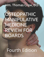 Osteopathic Manipulative Medicine Review for Boards: Fourth Edition