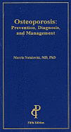 Osteoporosis: Prevention, Diagnosis, and Management - Notelovitz, Morris, M.D., Ph.D.