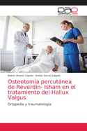 Osteotom?a percutnea de Reverdin- Isham en el tratamiento del Hallux Valgus