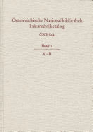 Osterreichische Nationalbibliothek Wien. Inkunabelkatalog. Onb-Ink: Band I. A-B