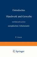 Ostindisches Handwerk Und Gewerbe Mit Rcksicht Auf Den Europischen Arbeitsmarkt