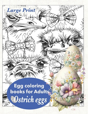 Ostrich eggs. Egg coloring books for Adults: Easter egg coloring book - Williams, Grace