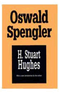 Oswald Spengler: A Critical Estimate