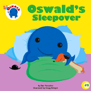 Oswald's Sleepover - Yaccarino, Dan, and Kindley, Jeff