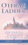 Otera's Ladder: On Earth as it is in Heaven