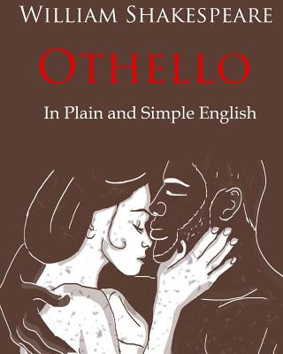 Othello Retold In Plain and Simple English: A Modern Translation and the Original Version - Bookcaps (Translated by), and Shakespeare, William