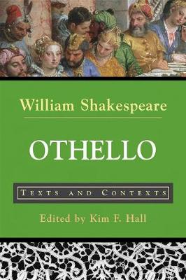 Othello: Texts and Contexts - Shakespeare, William