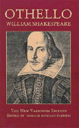 Othello: Variorum Edition - Shakespeare, William, and Furness, Horace Howard (Editor)