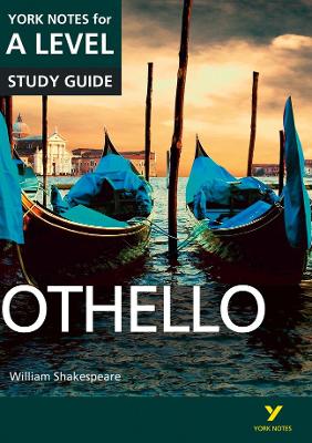 Othello: York Notes for A-level everything you need to catch up, study and prepare for and 2023 and 2024 exams and assessments - Warren, Rebecca, and Shakespeare, William
