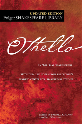 Othello - Shakespeare, William, and Mowat, Barbara a (Editor), and Werstine, Paul (Editor)