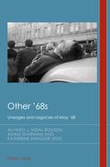 Other '68s: Lineages and Legacies of May '68