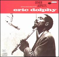 Other Aspects - Eric Dolphy