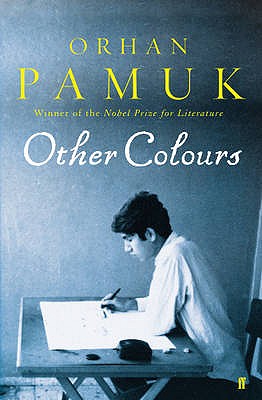 Other Colours - Dikbas, Nazim (Translated by), and Pamuk, Orhan