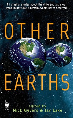 Other Earths - Gevers, Nick (Editor), and Lake, Jay (Editor)