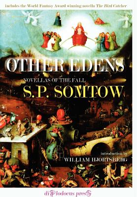 Other Edens - Somtow, S P, and Hjortsberg, William (Preface by)