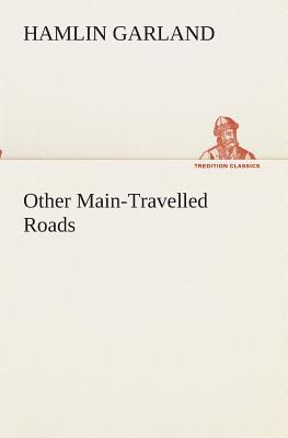 Other Main-Travelled Roads - Garland, Hamlin