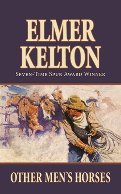 Other Men's Horses - Kelton, Elmer