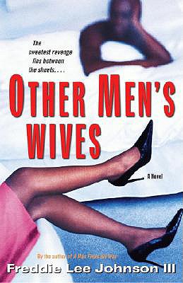 Other Men's Wives - Johnson, Freddie Lee, III