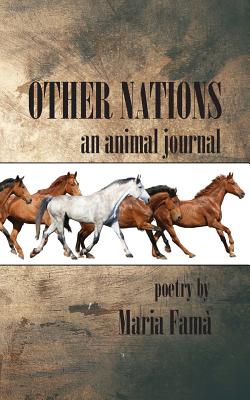 Other Nations: An Animal Journal - Fama, Maria