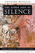 Other Side of Silence: Voices from the Partition of India