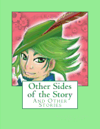 Other Sides of the Story: And Other Stories