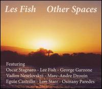 Other Spaces - Les Fish